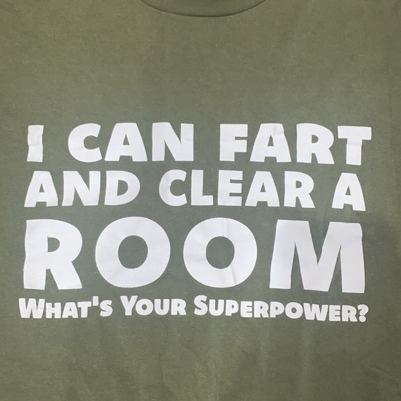 Funny, Gag T Shirt Large “I can fart and clear a room what’s your super power?” - Picture 2 of 9